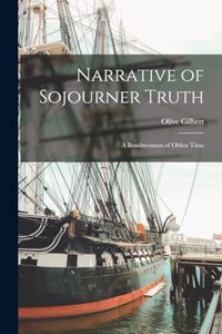 Narrative of Sojourner Truth; A Bondswoman of Olden Time