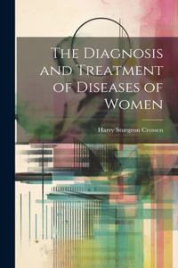 Diagnosis and Treatment of Diseases of Women