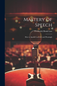 Mastery of Speech