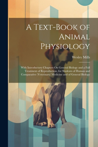 Text-Book of Animal Physiology