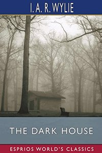 Dark House (Esprios Classics)