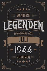 Wahre Legenden wurden im Juli 1944 geboren