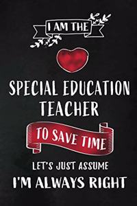 I am the Special Education Teacher