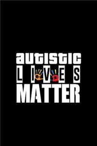 Autistic Lives Matter