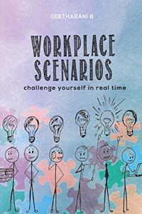 Workplace Scenarios