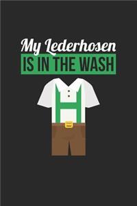 Oktoberfest Notebook - My Lederhosen Is In The Wash Germany Gift Oktoberfest - Oktoberfest Journal - Oktoberfest Diary