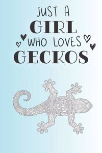 Just A Girl Who Loves Geckos