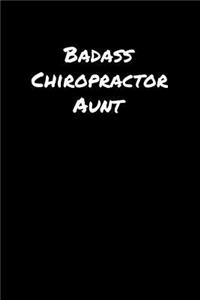 Badass Chiropractor Aunt