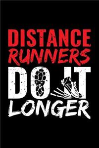 Distance Runners Do It Longer