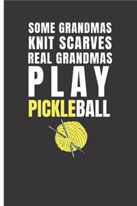 Some Grandmas Knit Scarves Real Grandmas Play Pickleball