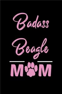 Badass Beagle Mom