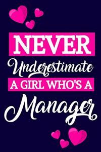 Never Underestimate A Girl Who's A Manager