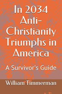 In 2034 Anti-Christianity Triumphs in America