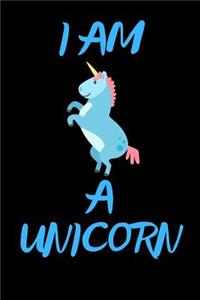 I Am A Unicorn: funny beautiful notebook journal for writing