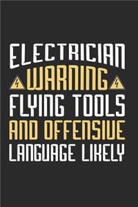 Electrician Warning Flying Tools And Offensive Language Likely