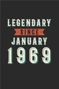 Legendary Since January 1969