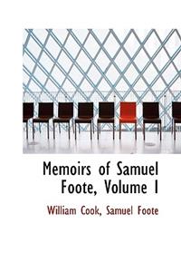 Memoirs of Samuel Foote, Volume I