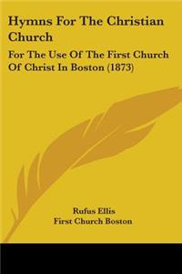 Hymns For The Christian Church