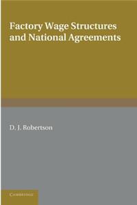 Factory Wage Structures and National Agreements