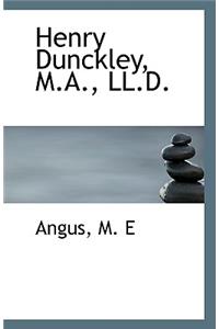 Henry Dunckley, M.A., LL.D.