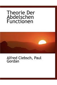 Theorie Der Abdelschen Functionen