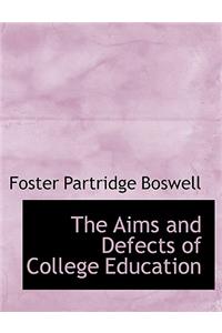 The Aims and Defects of College Education