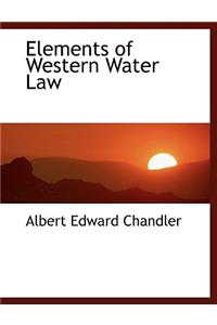 Elements of Western Water Law