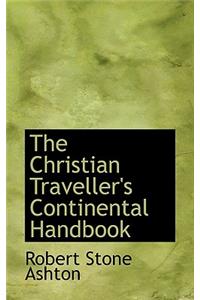 The Christian Traveller's Continental Handbook
