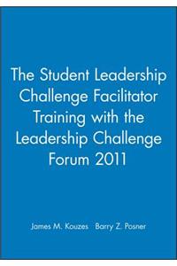 The Student Leadership Challenge Facilitator Training with the Leadership Challenge Forum 2011