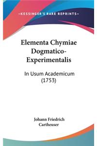Elementa Chymiae Dogmatico-Experimentalis