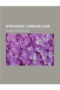 Strategic Camouflage