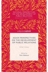 Asian Perspectives on the Development of Public Relations