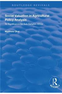 Social Valuation in Agricultural Policy Analysis