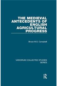 Medieval Antecedents of English Agricultural Progress