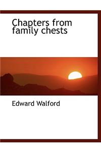 Chapters from Family Chests