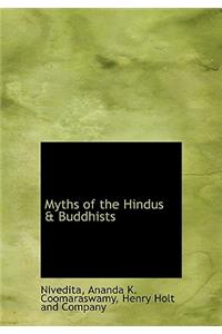 Myths of the Hindus & Buddhists