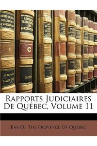 Rapports Judiciaires de Québec, Volume 11