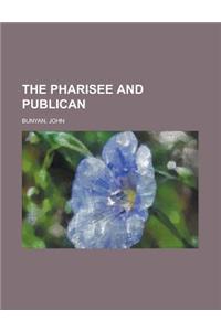 The Pharisee and Publican
