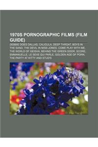 1970s Pornographic Films (Film Guide)