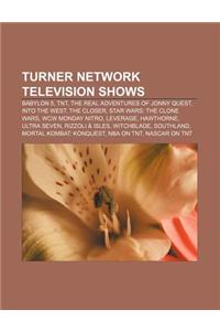Buy Turner Network Television Shows: Babylon 5, TNT, the Real Adventures of  Jonny Quest, Into the West, the Closer, Star Wars: The Clone Wars Books  Online at Bookswagon & Get Upto 50% Off