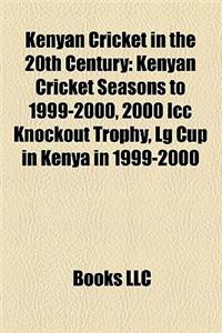 Kenyan Cricket in the 20th Century