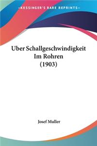 Uber Schallgeschwindigkeit Im Rohren (1903)