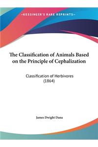 The Classification of Animals Based on the Principle of Cephalization