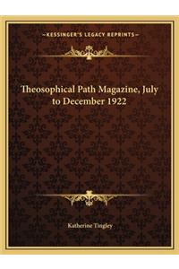 Theosophical Path Magazine, July to December 1922