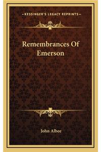 Remembrances Of Emerson