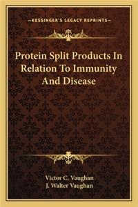 Protein Split Products in Relation to Immunity and Disease