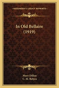 In Old Bellaire (1919) in Old Bellaire (1919)