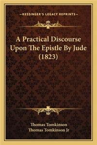 Practical Discourse Upon The Epistle By Jude (1823)