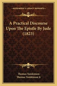 Practical Discourse Upon The Epistle By Jude (1823)