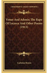 Venus and Adonis; The Rape of Lucrece and Other Poems (1913)